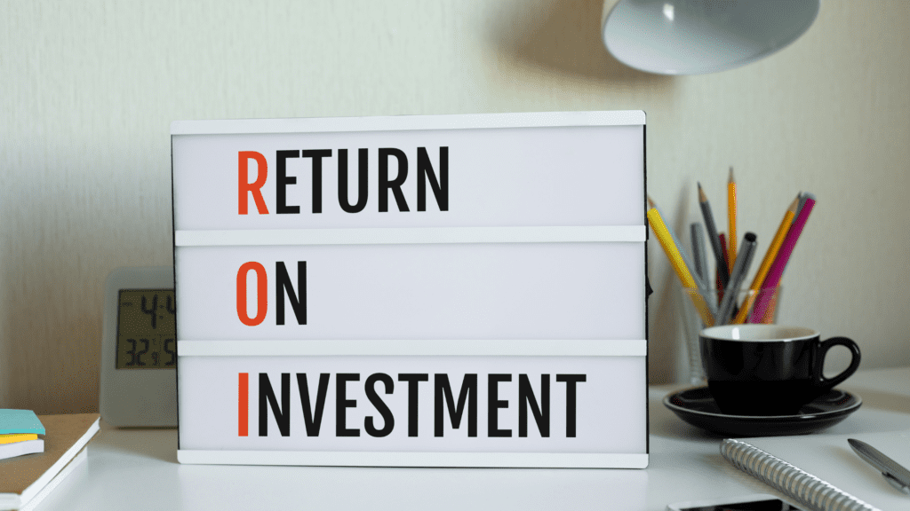 Return on Investment