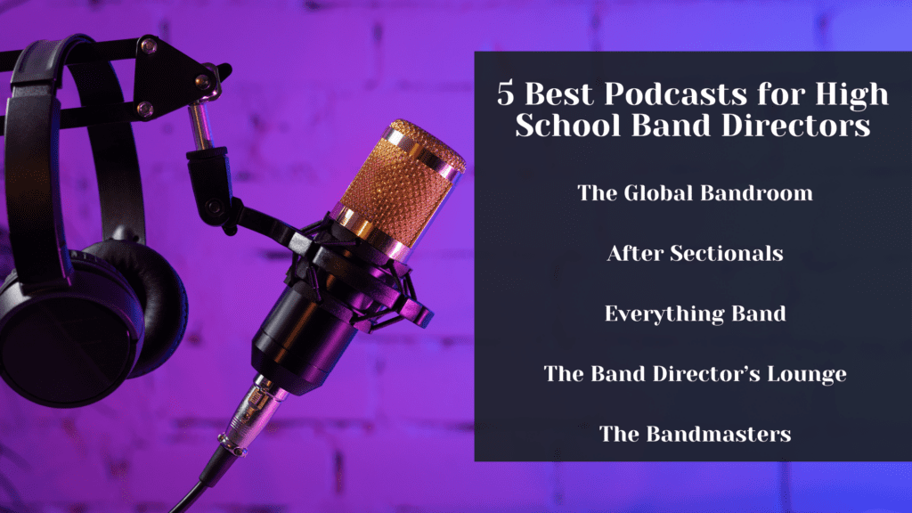 5 best podcasts for high school band directors